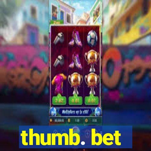 thumb. bet